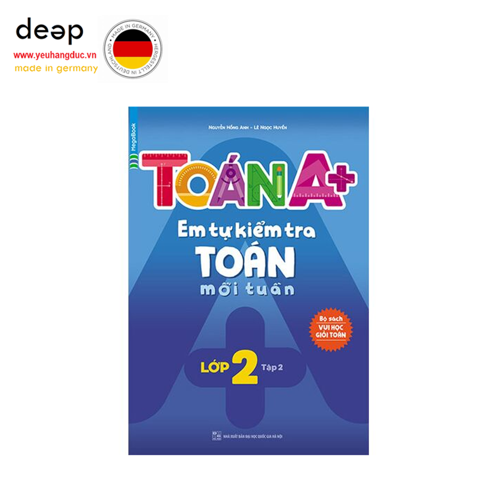 Toán A+ Em Tự Kiểm Tra Toán Mỗi Tuần Lớp 2 - Tập 2 Deep51 www.yeuhangduc.vn sẵn sàng cho bạn
