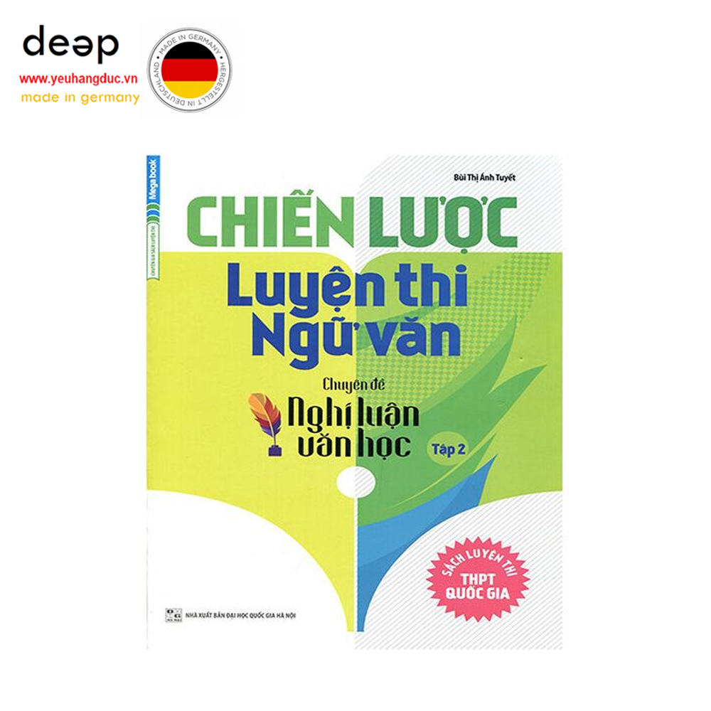 Chiến Lược Luyện Thi Ngữ Văn Chuyên Đề Nghị Luận Văn Học - Tập 2 Deep51 www.yeuhangduc.vn sẵn sàng cho bạn