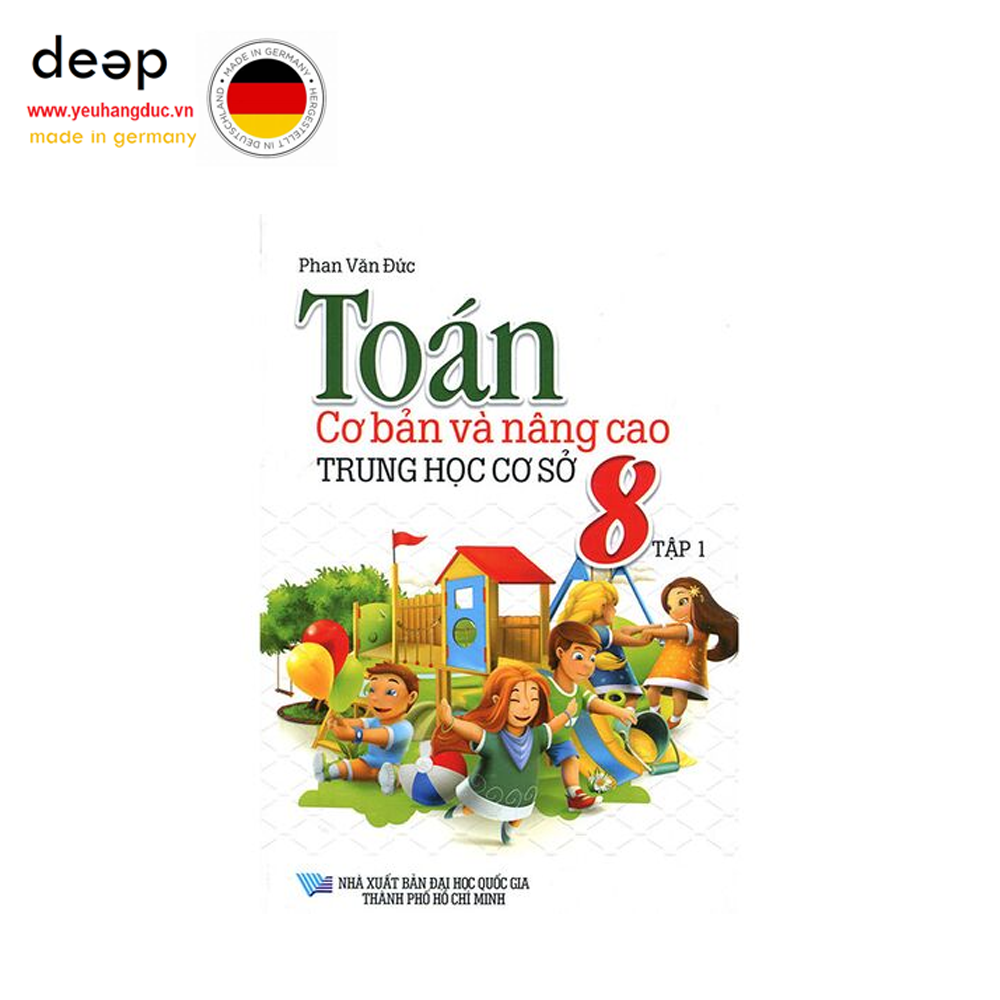 Toán Cơ Bản Và Nâng Cao THCS Lớp 8 - Tập 1 Deep51 www.yeuhangduc.vn sẵn sàng cho bạn