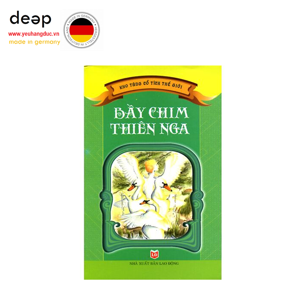 Kho Tàng Cổ Tích Thế Giới - Bầy Chim Thiên Nga Deep51 www.yeuhangduc.vn sẵn sàng cho bạn