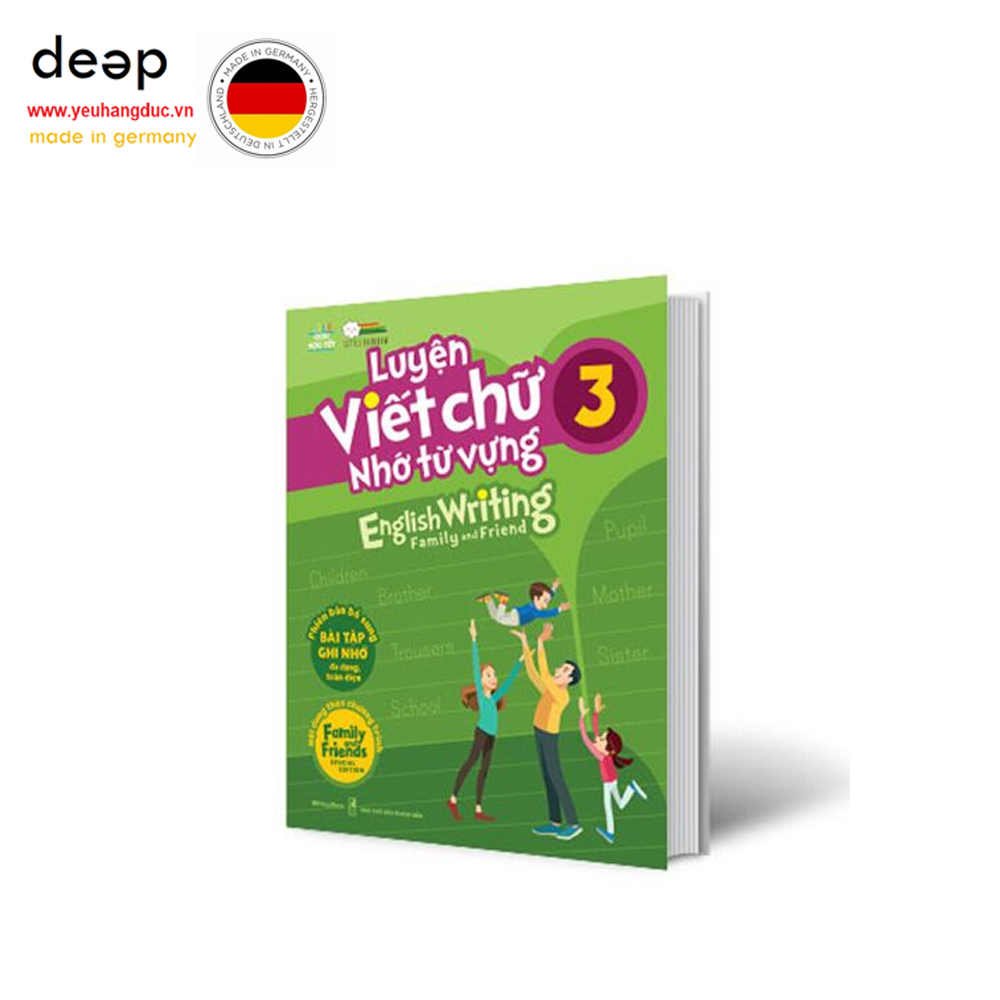 Luyện Viết Chữ Nhớ Từ Vựng - English Writing Family And Friend 3 Deep51 www.yeuhangduc.vn sẵn sàng cho bạn