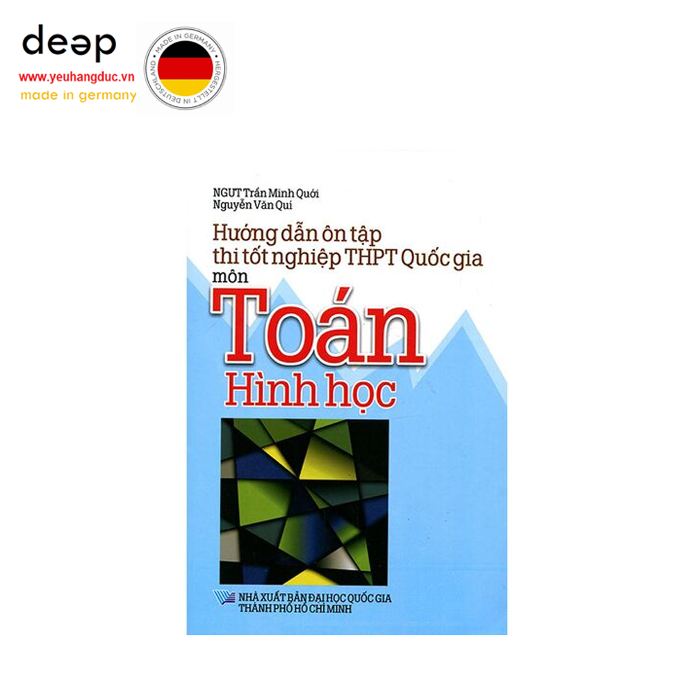 Hướng Dẫn Ôn Tập Thi Tốt Nghiệp THPT Quốc Gia Môn Toán - Hình Học Deep51 www.yeuhangduc.vn sẵn sàng cho bạn