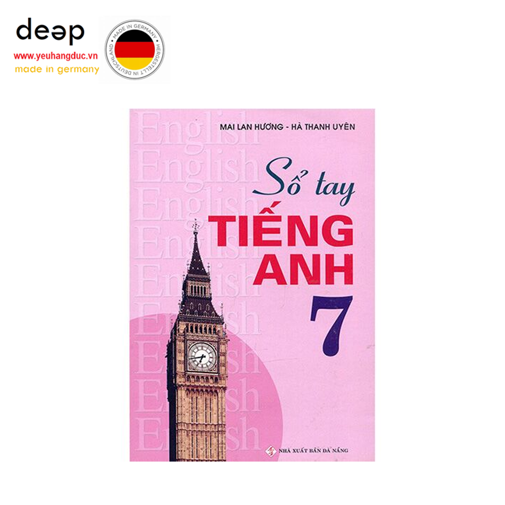 Sổ Tay Tiếng Anh Lớp 7 Deep51 www.yeuhangduc.vn sẵn sàng cho bạn