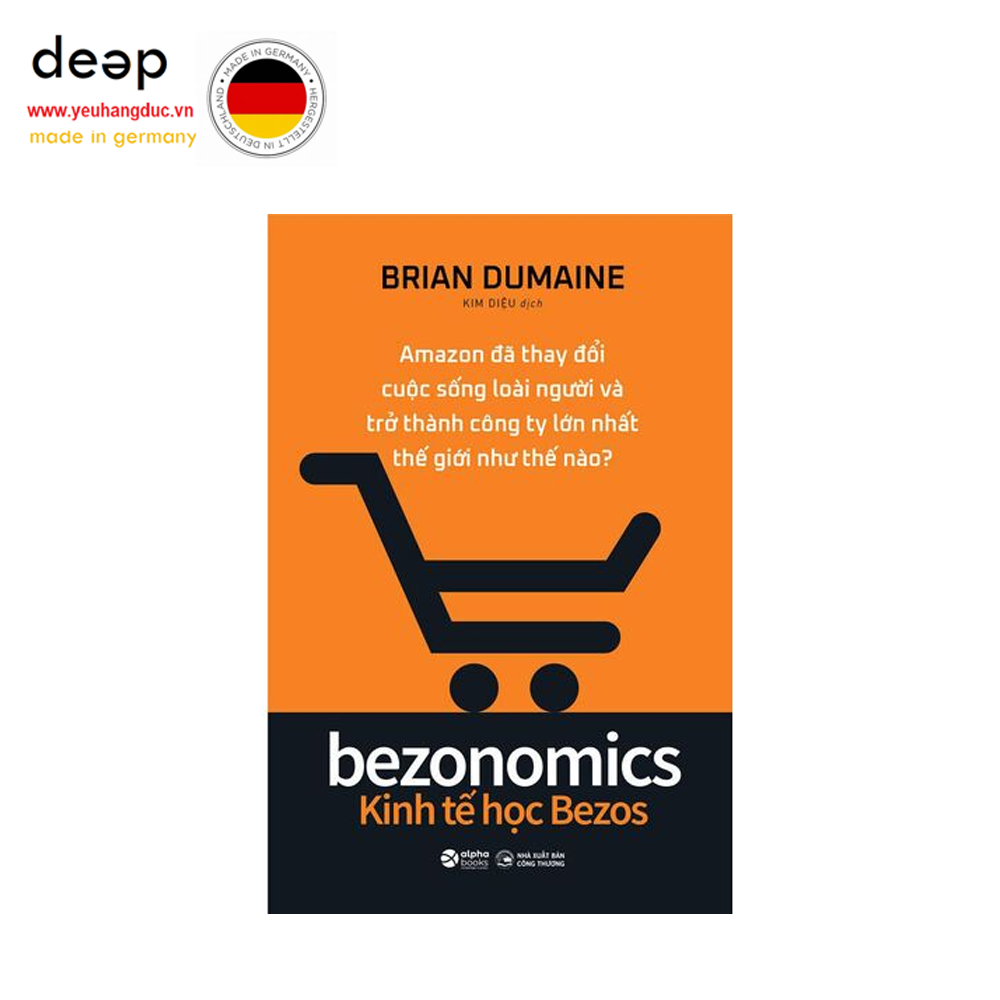 Bezonomics - Kinh Tế Học Bezos Deep51 www.yeuhangduc.vn sẵn sàng cho bạn