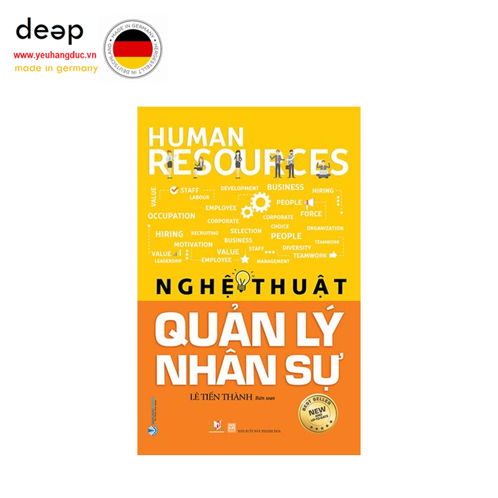 Nghệ Thuật Quản Lý Nhân Sự (Tái bản năm 2021) Deep51 www.yeuhangduc.vn sẵn sàng cho bạn