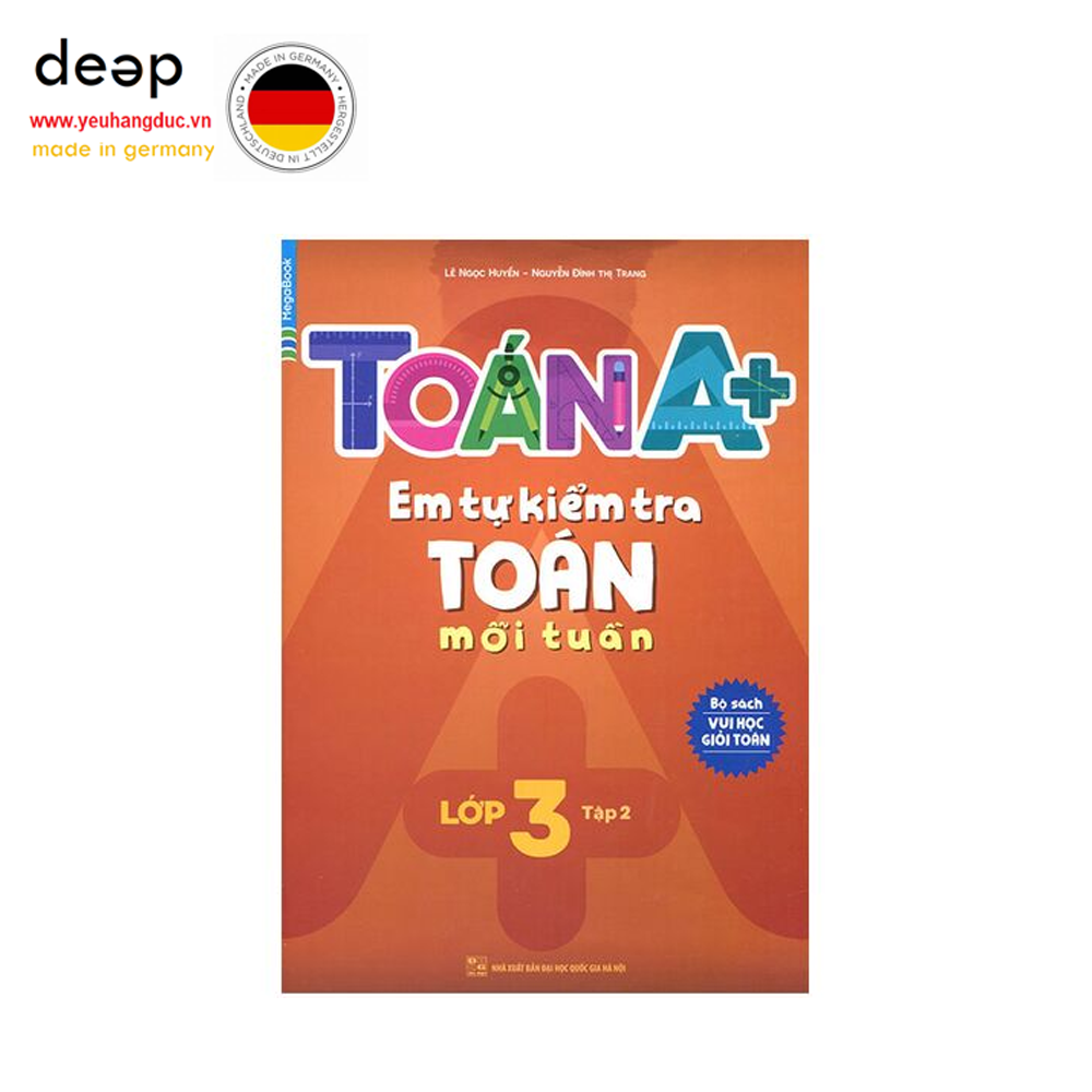 Toán A+ Em Tự Kiểm Tra Toán Mỗi Tuần - Lớp 3 (Tập 2) Deep51 www.yeuhangduc.vn sẵn sàng cho bạn