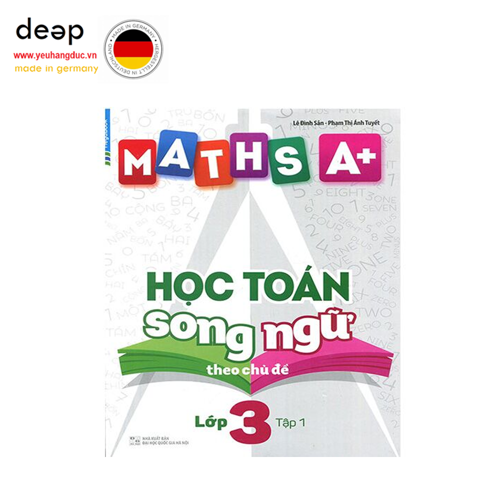 Maths A+ Học Toán Song Ngữ Theo Chủ Đề - Lớp 3 (Tập 1) Deep51 www.yeuhangduc.vn sẵn sàng cho bạn