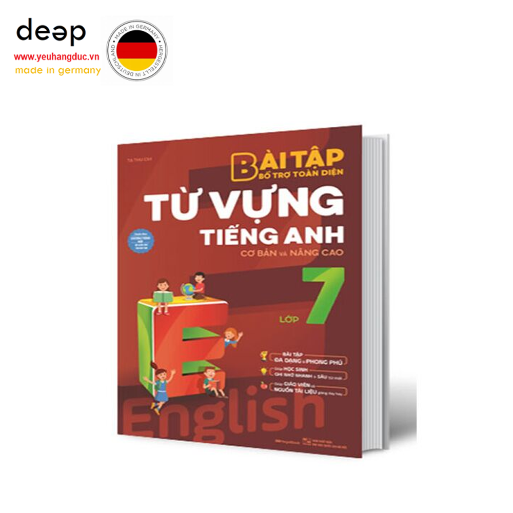 Bài Tập Bổ Trợ Toàn Diện Từ Vựng Tiếng Anh Lớp 7 (Cơ Bản Và Nâng Cao) Deep51 www.yeuhangduc.vn sẵn sàng cho bạn