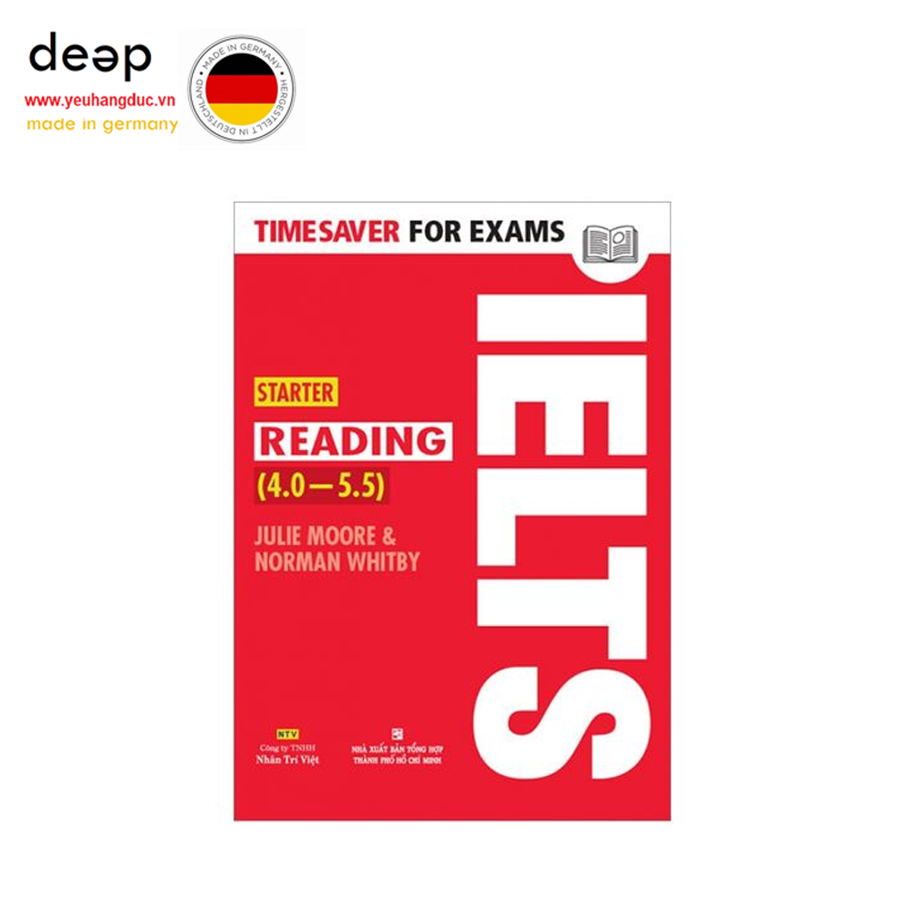 Timesaver For Exams - IELTS Starter Reading (4.0 - 5.5) Deep51 www.yeuhangduc.vn sẵn sàng cho bạn