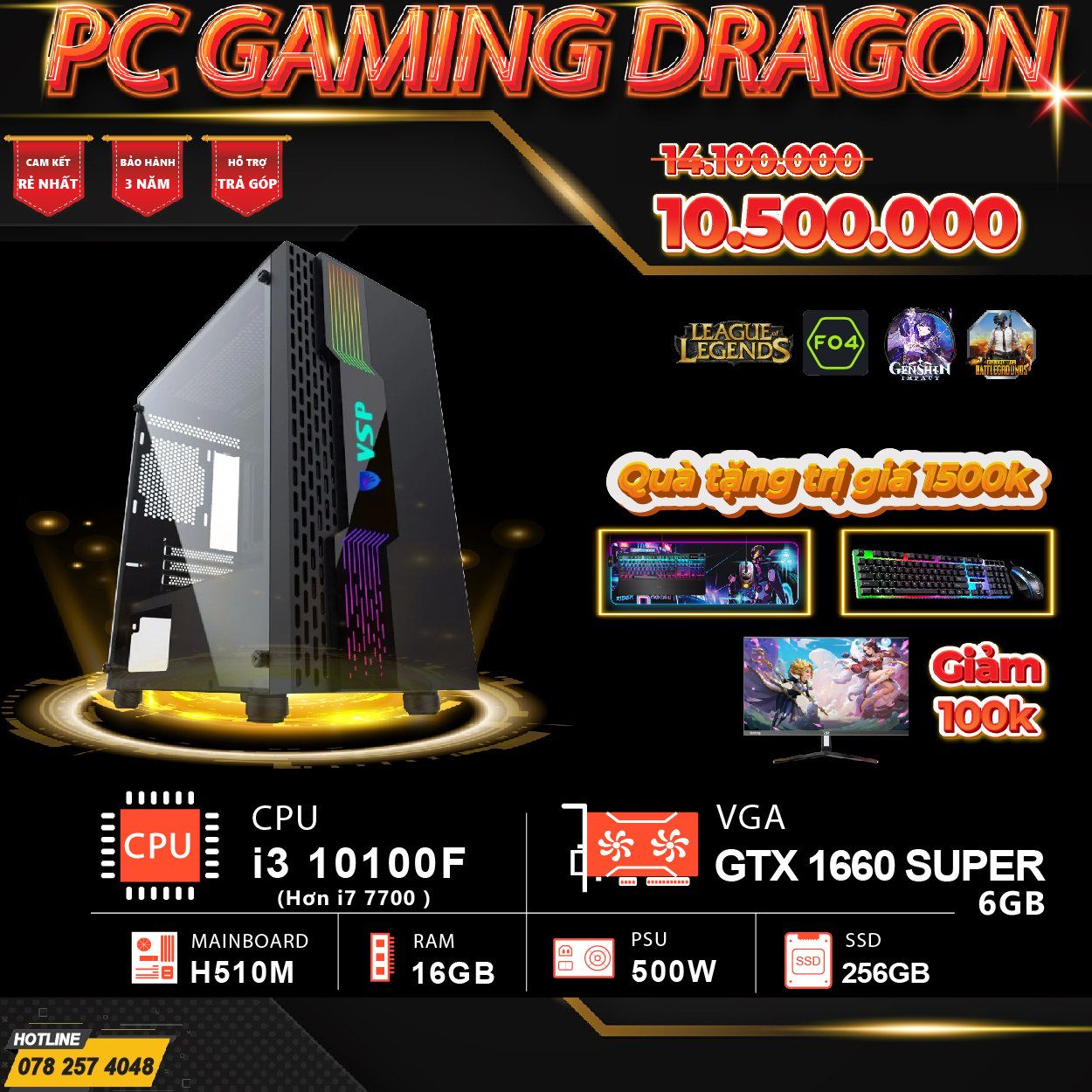  PC GAMING DRAGON I3 10105F / RAM 16GB / GTX 1660 SUPER / SSD 256GB 