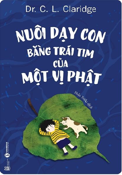 Nuôi Dạy Con Bằng Trái Tim Của Một Vị Phật