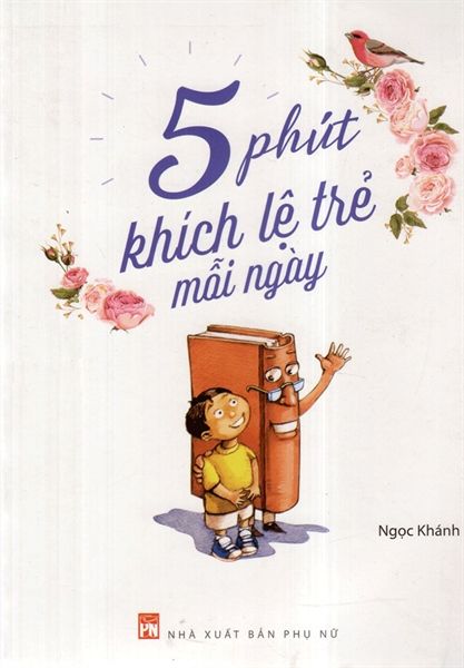 5 Phút Khích Lệ Trẻ Mỗi Ngày