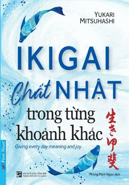 IKIGAI Chất Nhật Trong Từng Khoảnh Khắc