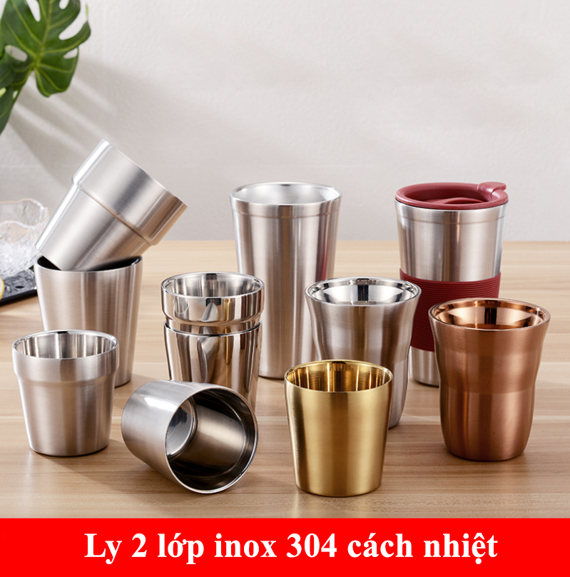 Ly 2 lớp inox 304, cách nhiệt cả nóng và lạnh
