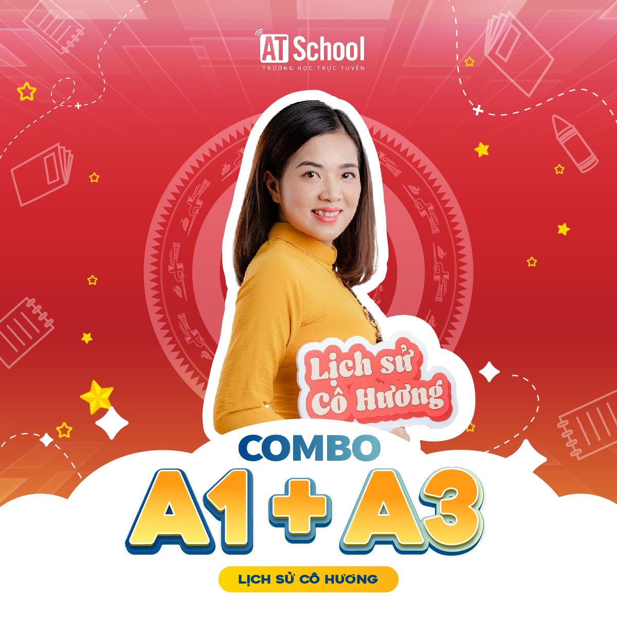 COMBO A1 + A3: TỔNG ÔN CHUYÊN SÂU - CẤP TỐC VỀ ĐÍCH - MÔN LỊCH SỬ