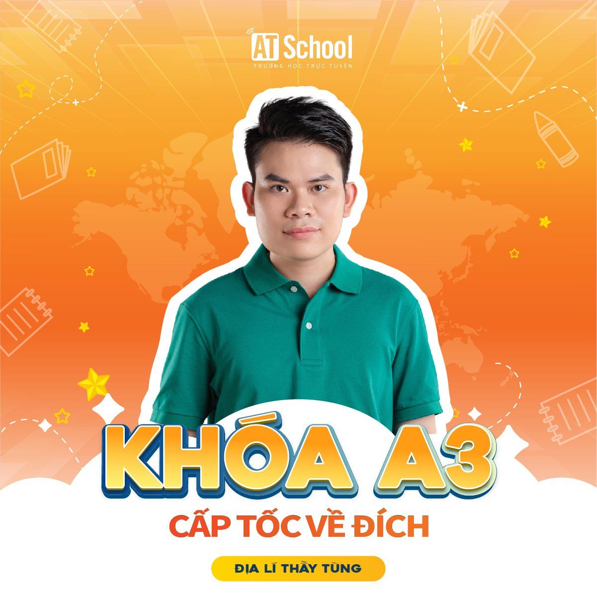KHOÁ A3: CẤP TỐC VỀ ĐÍCH 2025 - MÔN ĐỊA LÍ