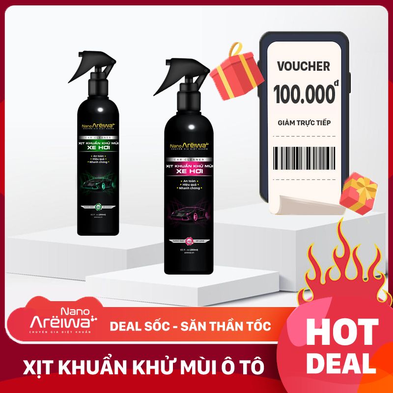  Mua 2 chai xịt khuẩn khử mùi xe hơi Nano Areiwa 250ml tặng voucher giảm giá trực tiếp 100k cho tài xế ô tô 