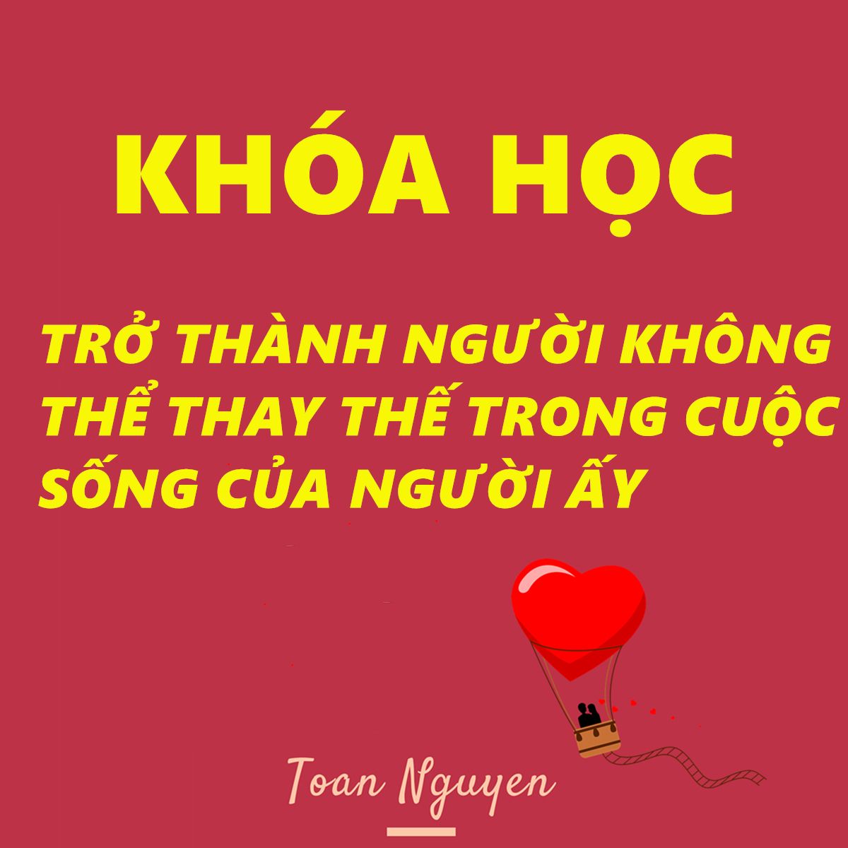Trở thành người không thể thay thế- Để người ấy luôn khao khát và sợ mất bạn