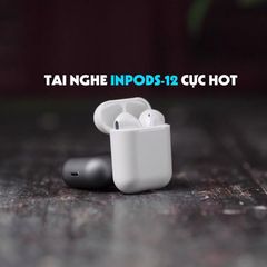 Tai nghe Inpod i12 TWS Bluetooth 5.0 cho iPhone