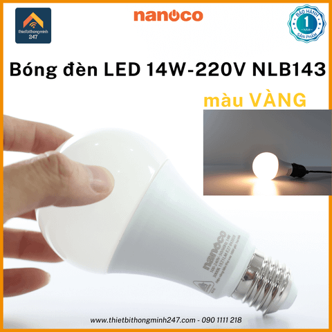 Bóng đèn LED tròn 14W/220V Nanoco NLB143 chui đèn E27 | Ø 7cm - sáng vàng 3000K