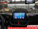  Lắp đặt Android Box Smart View cho Toyota Veloz 2022 tại Tp HCM 