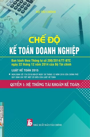 Chế Độ Kế Toán Doanh Nghiệp - Quyển 1: Hệ Thống Tài Khoản Kế Toán (Tái Bản)