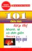 101 chiêu thức tiếp thực nhanh, rẻ và đơn giản nhưng cực kỳ hiệu quả