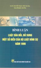 Bình luận luật sửa đổi, bổ sung một số điều của bộ luật hình sự năm 1999