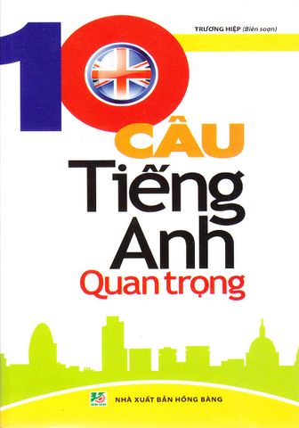 10 câu tiếng Anh quan trọng