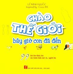 Chào thế giới bây giờ con đã đến