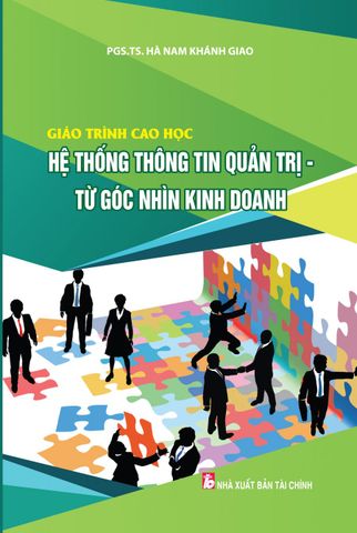 Giáo trình cao học hệ thống thông tin quản trị từ góc nhìn kinh doanh