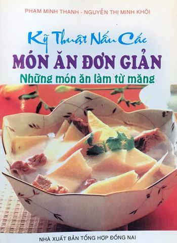 Kỹ thuật nấu các món ăn đơn giản - Những món ăn làm từ măng