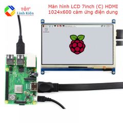 Màn Hinh LCD 7 Inch (C) HDMI 1024x600 IPS Cảm Ứng Điện Dung - Screen Raspberry Pi