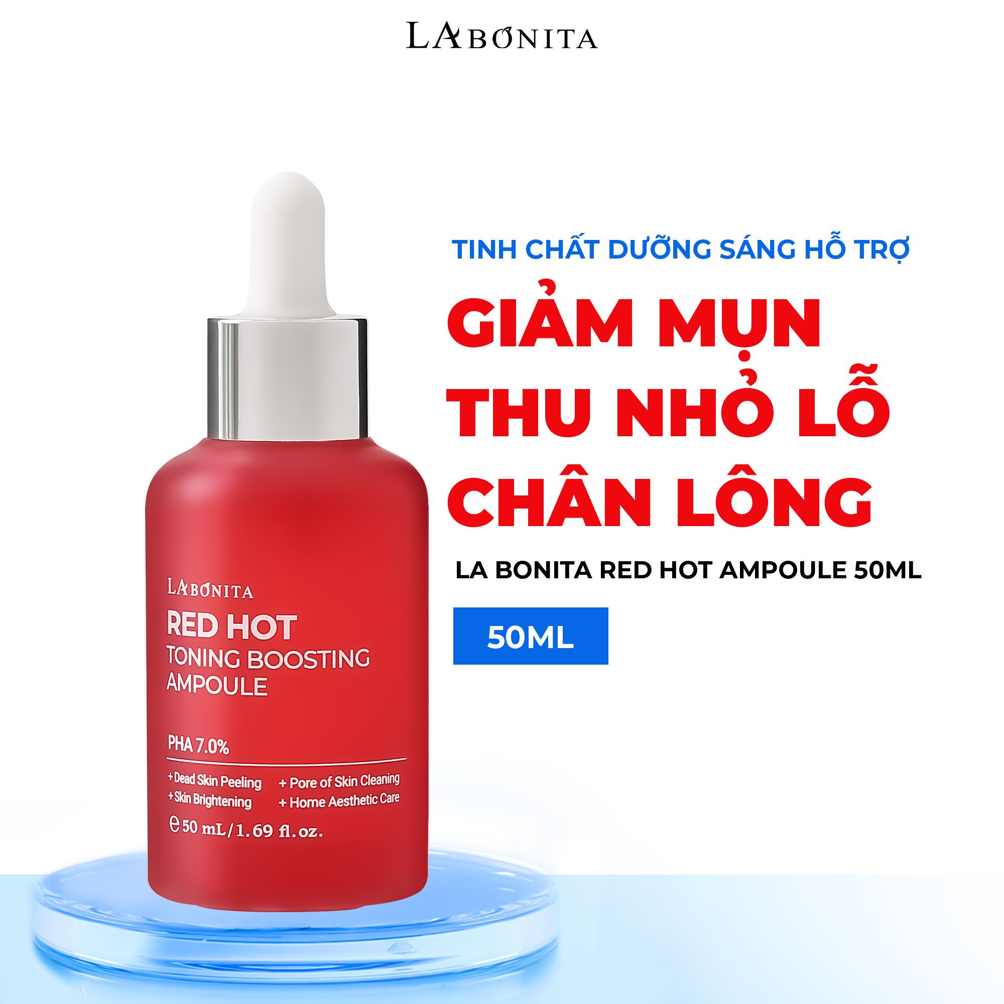 Tinh Chất Dưỡng Sáng Hỗ Trợ Giảm Mụn Thu Nhỏ Lỗ Chân Lông La Bonita Red Hot Ampoule 50ml