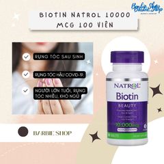 TPCN Thuốc Chống Rụng Tóc Biotin 10.000mcg Natrol Của Mỹ