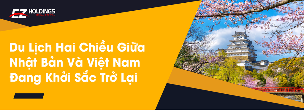 Du Lịch Hai Chiều Giữa Nhật Bản Và Việt Nam Sắp Khởi Sắc Trở Lại