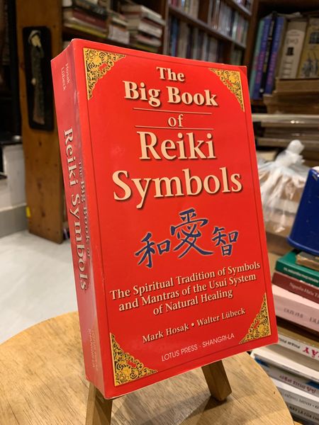 THE BIG BOOK OF REIKI SYMBOLS Mark Hosak Walter Lubeck Momo Bookstore