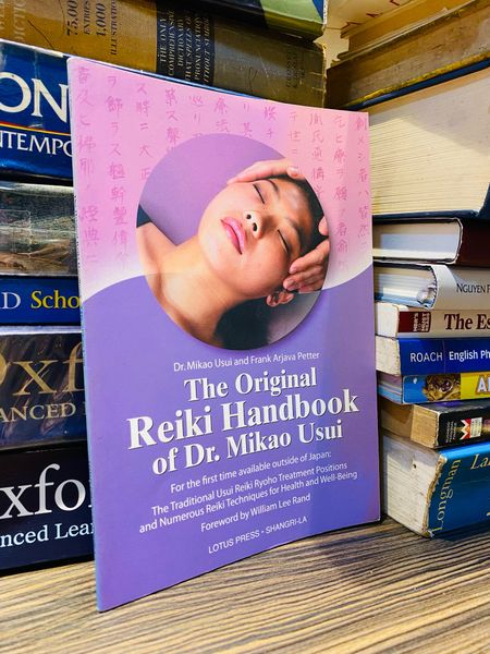 THE ORRIGINAL REIKI HANDBOOK OF Dr. MIKAO USUI - Dr. MIKAO USUI AND FR ...