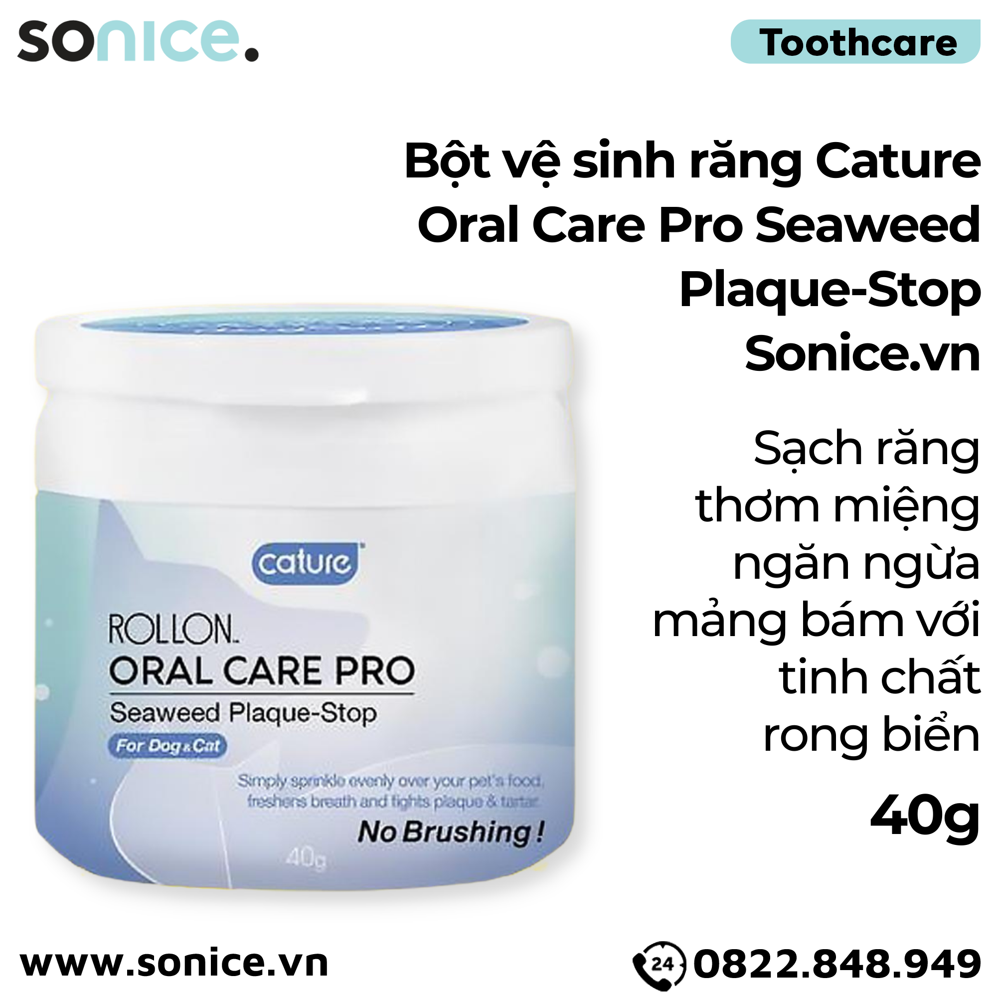 Bột vệ sinh răng Cature Oral Care Pro Seaweed Plaque-Stop 40g - Sạch răng, thơm miệng, ngăn ngừa mảng bám với tinh chất rong biển SONICE.