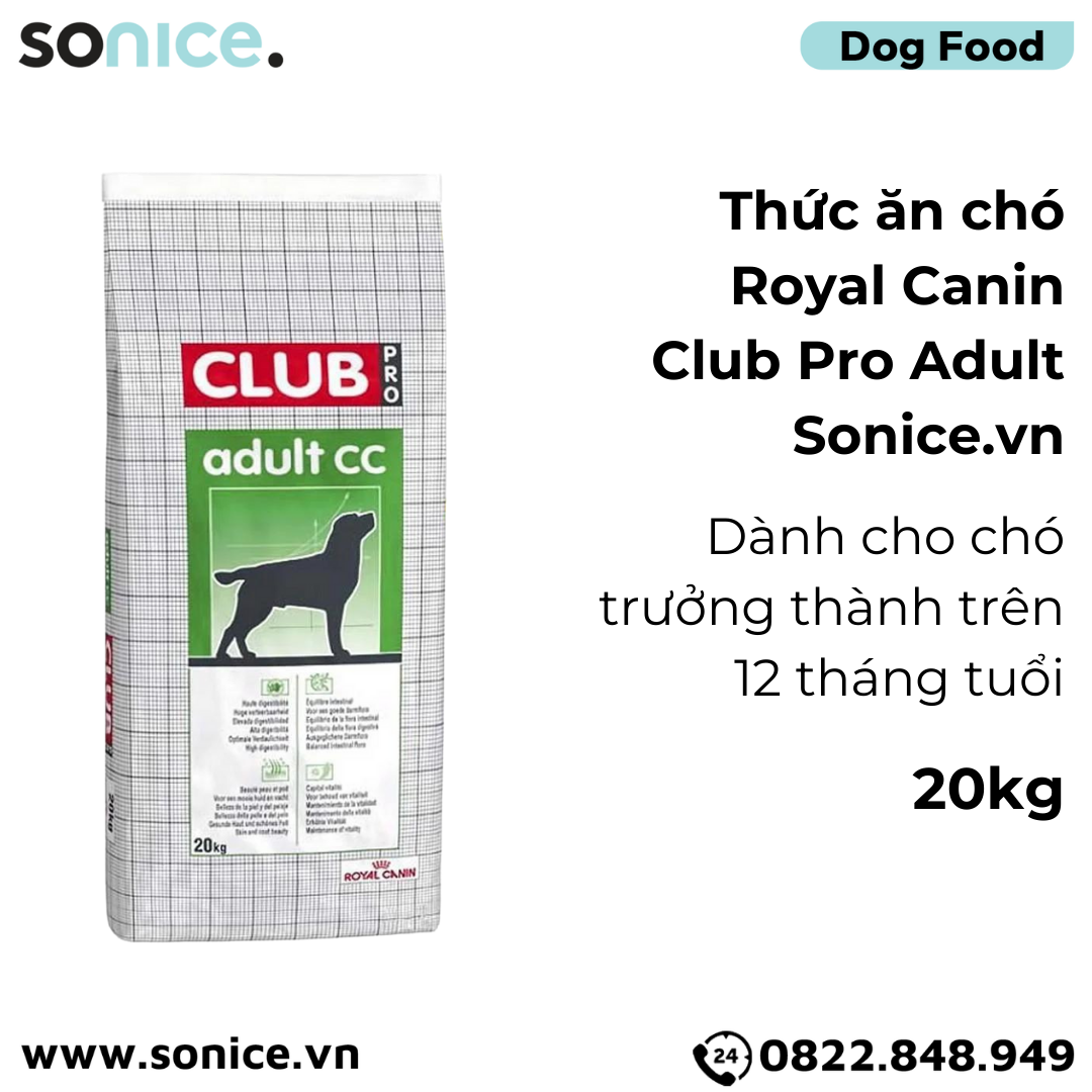 Thức ăn chó Royal Canin Club PRO Adult 20kg SONICE.