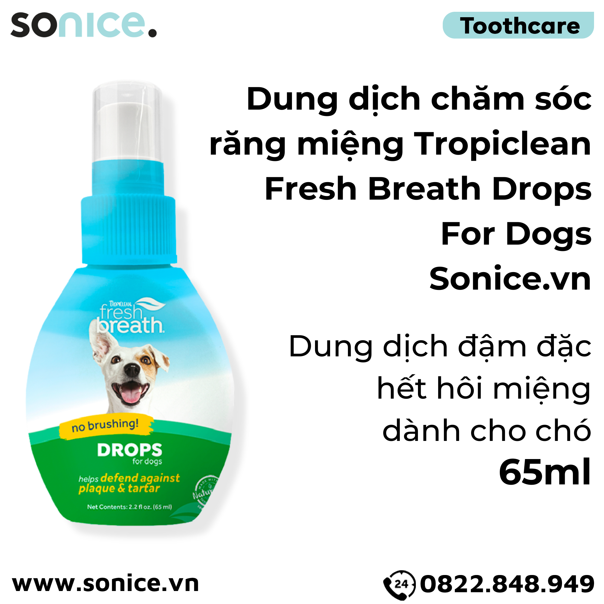 TropiClean FRESH BREATH Drops Dogs 65ml - Hết hôi miệng đậm đặc cho chó SONICE.