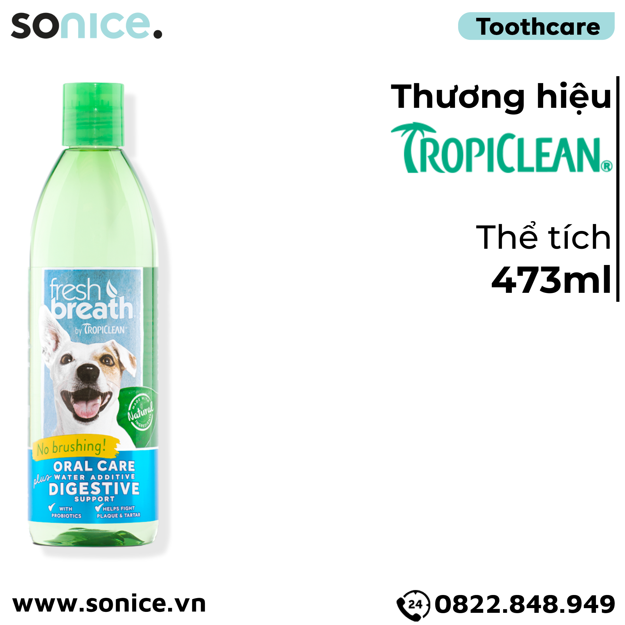 Dung dịch chăm sóc răng miệng TropiClean Fresh Breath Oral Care & Digestive 473ml - Thơm miệng Hỗ trợ tiêu hoá SONICE.