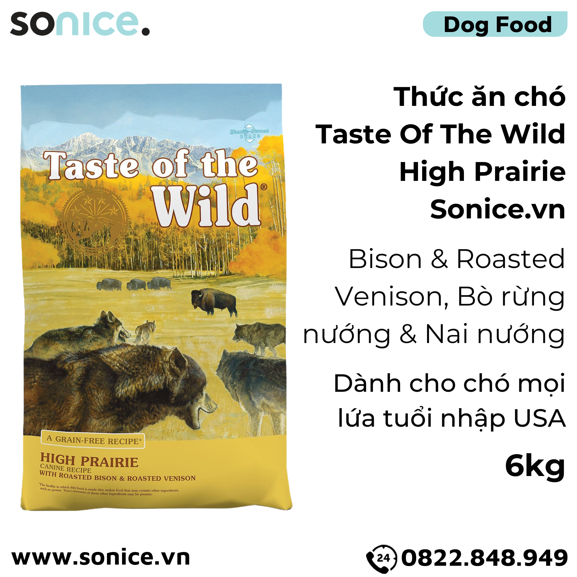 Thức ăn chó Taste Of The Wild High Prairie 6kg - Bison & Roasted Venison, Bò Rừng Nướng & Nai Nướng, mọi lứa tuổi - nhập USA SONICE.