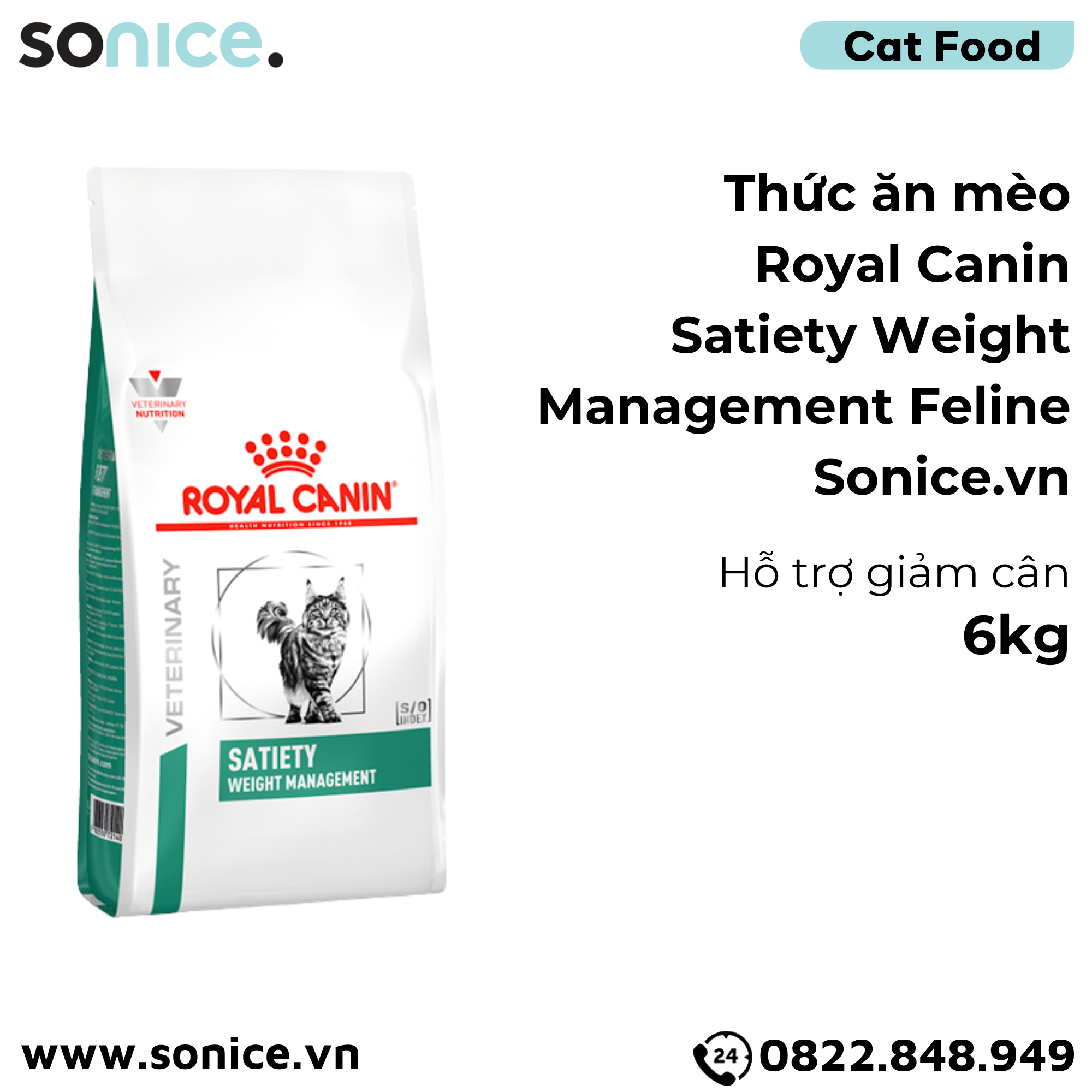 Thức ăn mèo Royal Canin Satiety Weight Management Feline 6kg - Hỗ trợ giảm cân SONICE.
