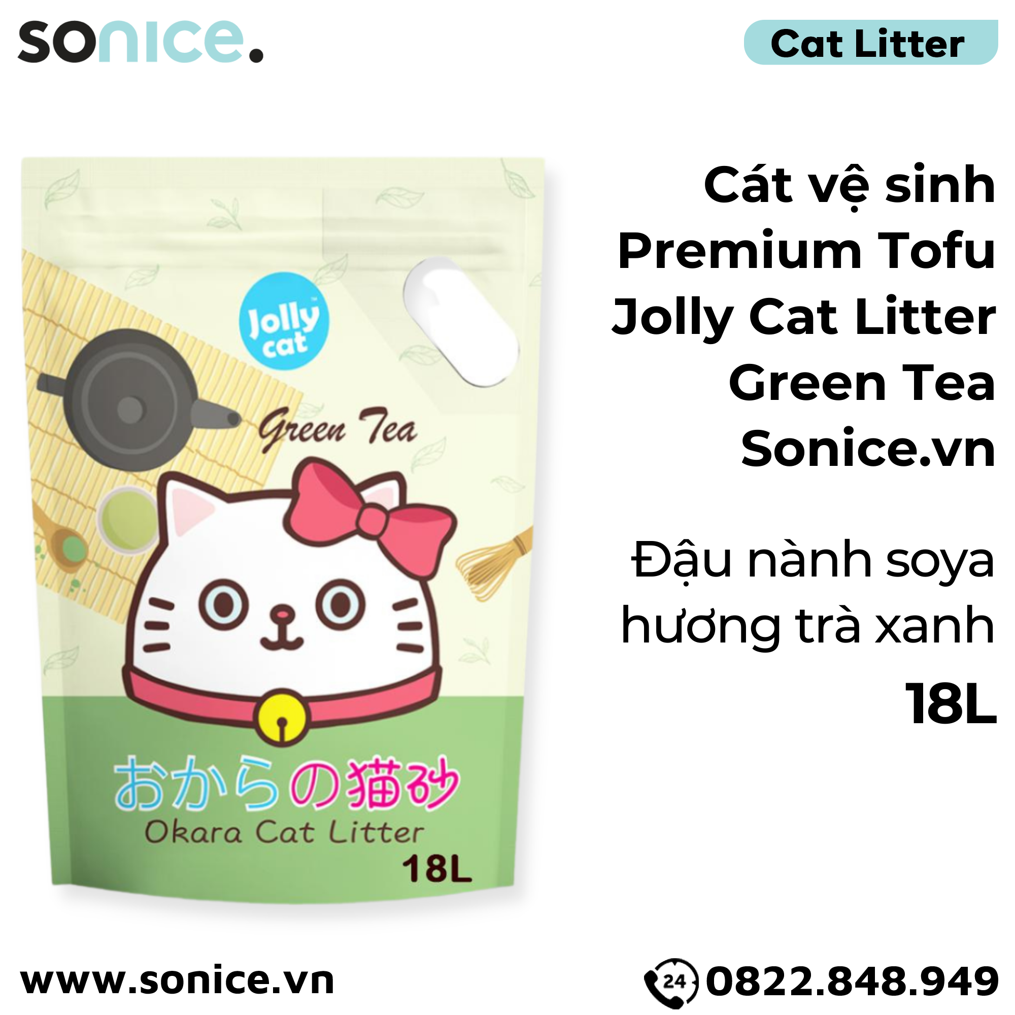 Cát vệ sinh Premium Tofu Jolly Cat Litter Green Tea 18L - Làm từ đậu nành soya hương trà xanh SONICE.