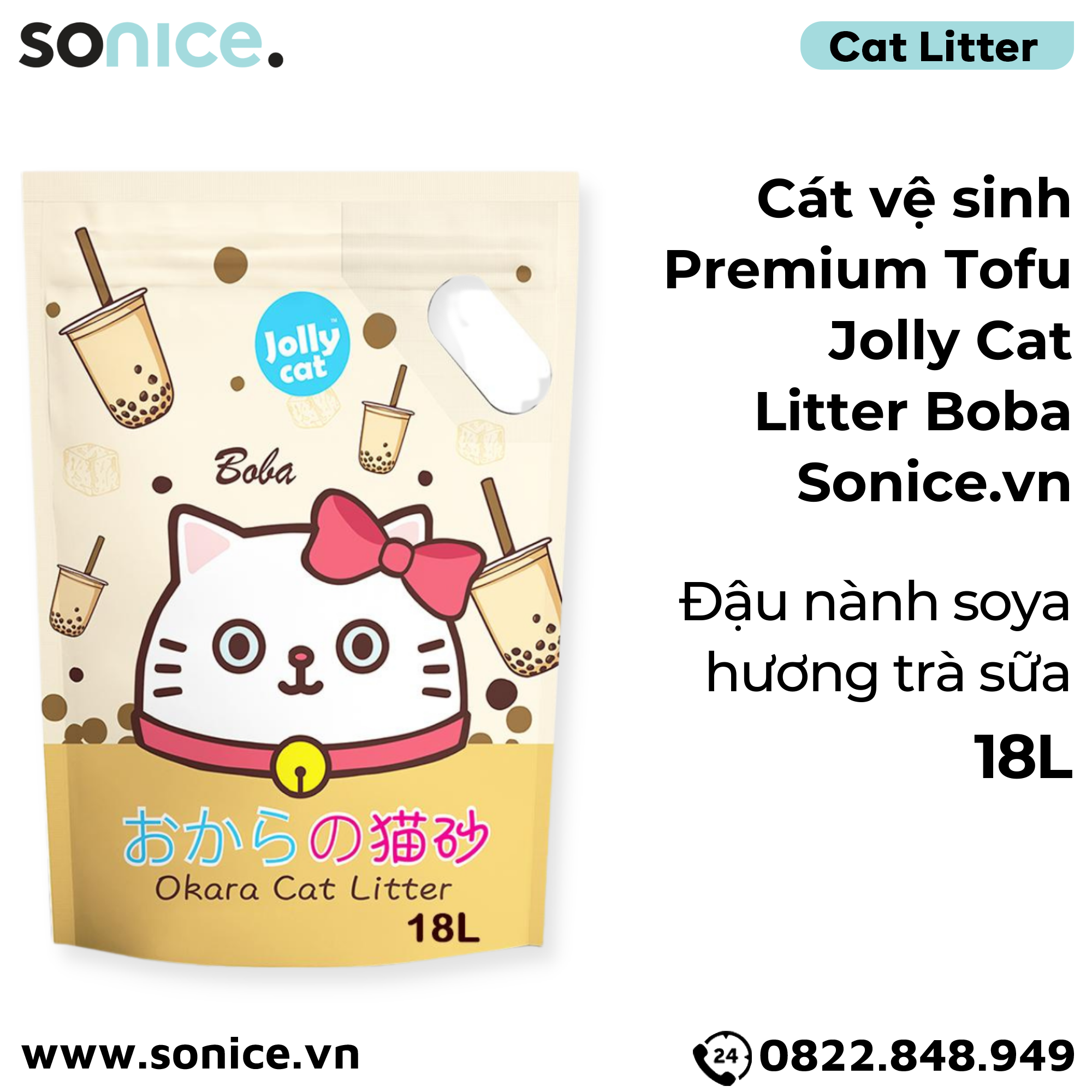  Cát vệ sinh Premium Tofu Jolly Cat Litter Boba 18L - Làm từ đậu nành soya hương trà sữa SONICE. 