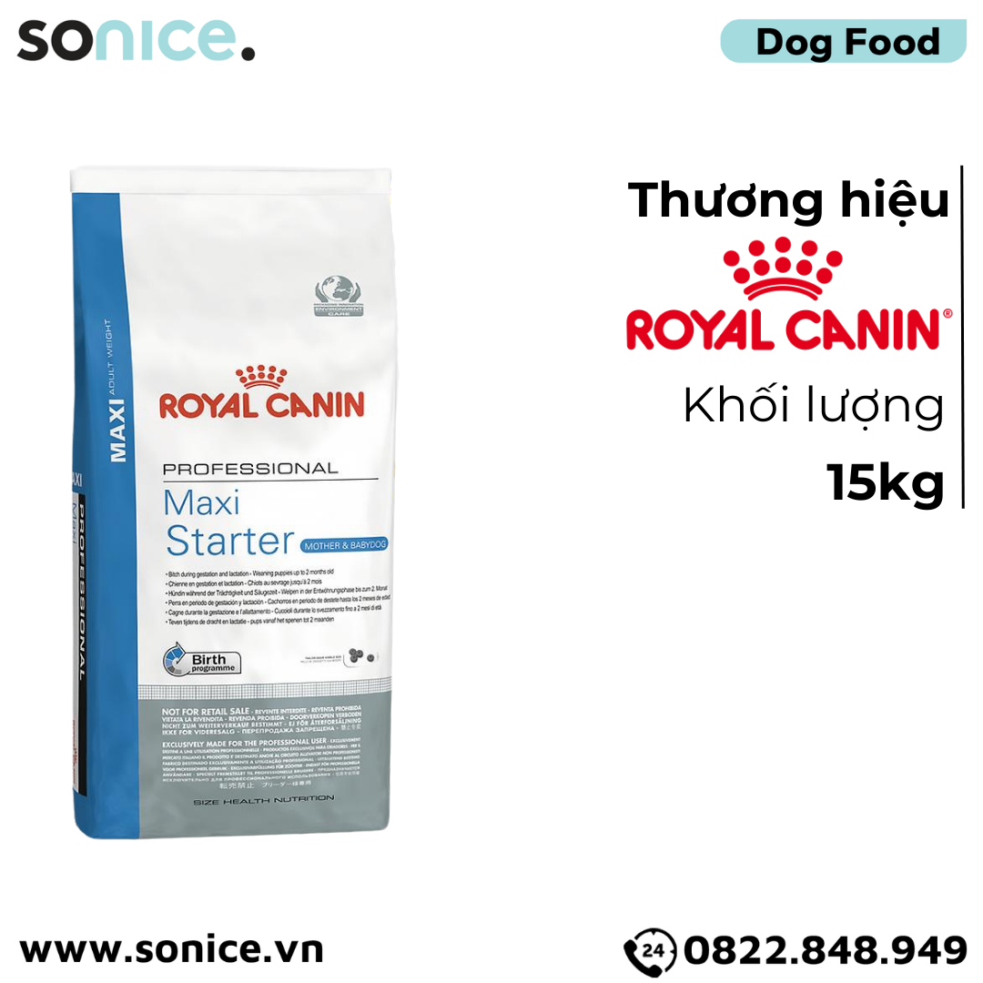 Thức ăn chó Royal Canin Maxi Starter Mother & BabyDog 15kg - Chó mẹ mang thai & chó con < 2 tháng SONICE.