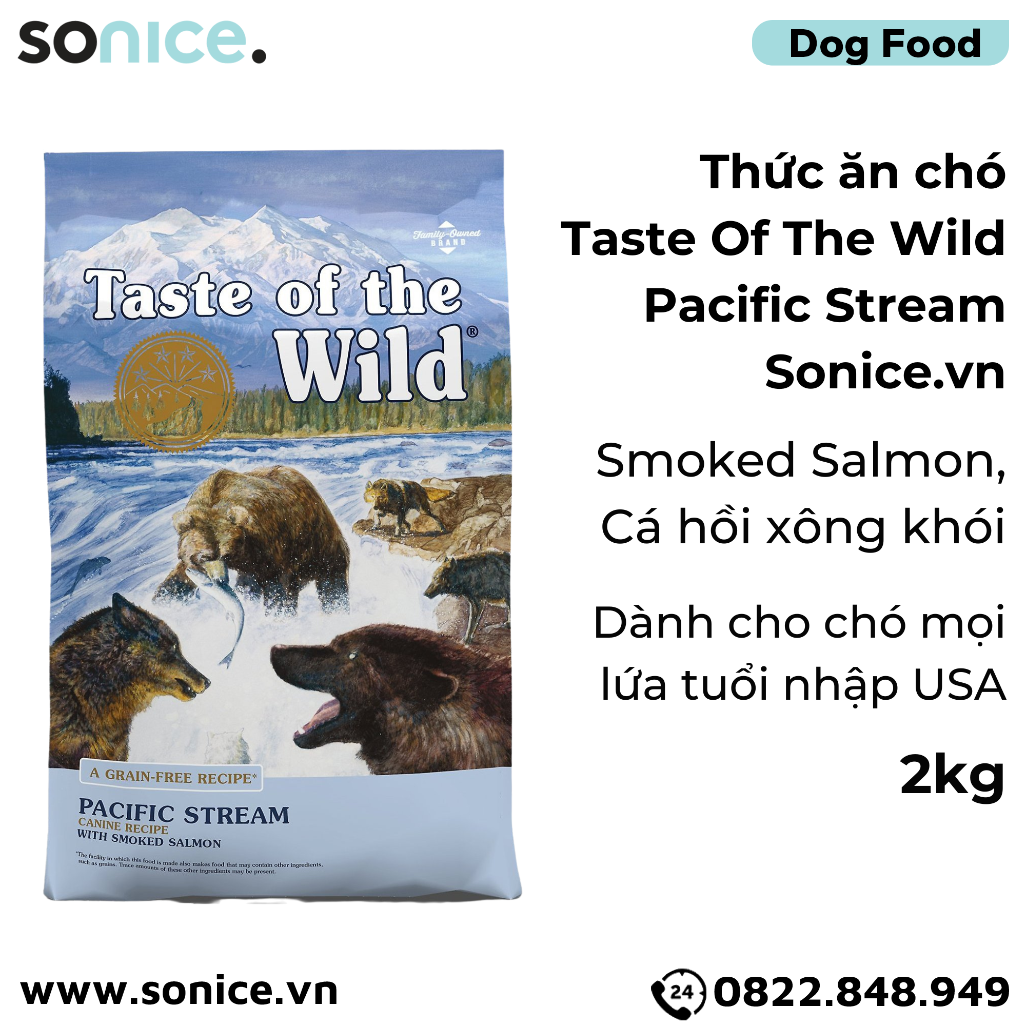 Thức ăn chó Taste Of The Wild Pacific Stream 2kg - Smoked Salmon, Cá Hồi Xông Khói - mọi lứa tuổi nhập USA SONICE.