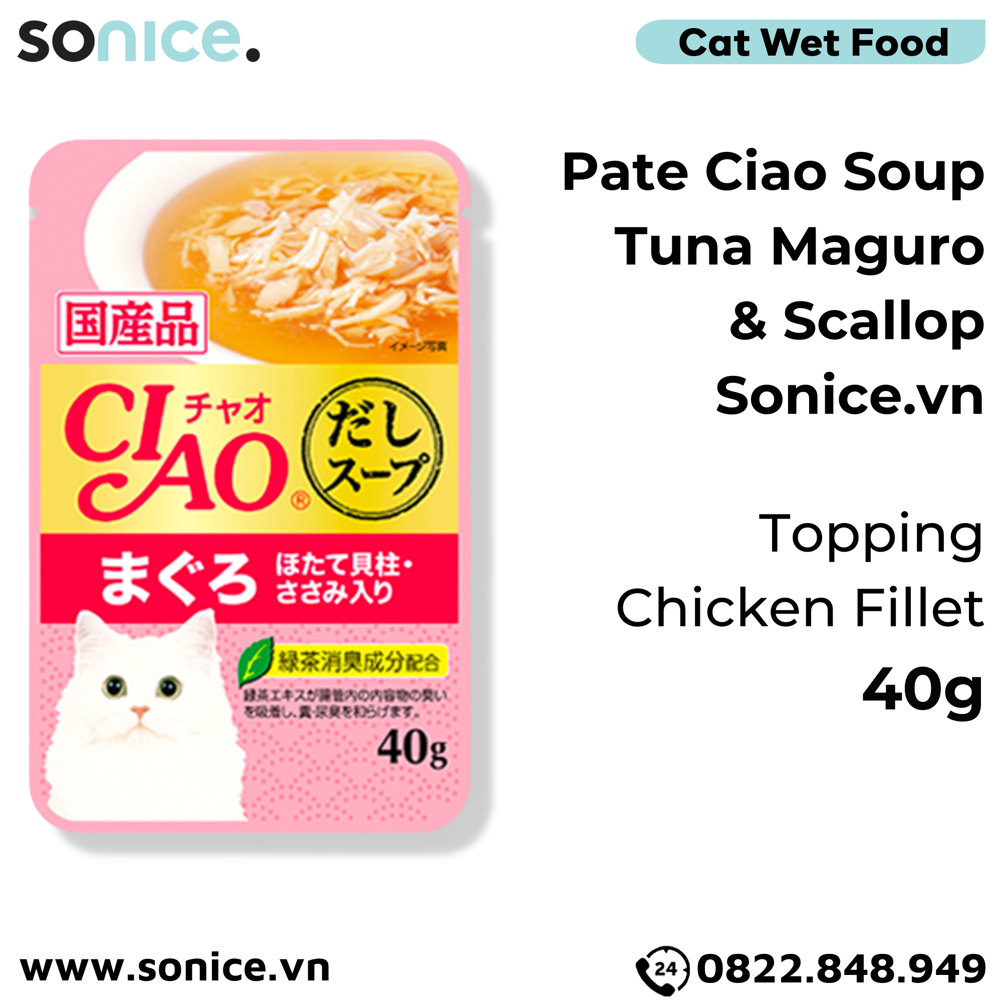 Pate mèo CIAO Soup Tuna Maguro & Scallop Topping Chicken Fillet 40g - Hộp 16 gói SONICE.
