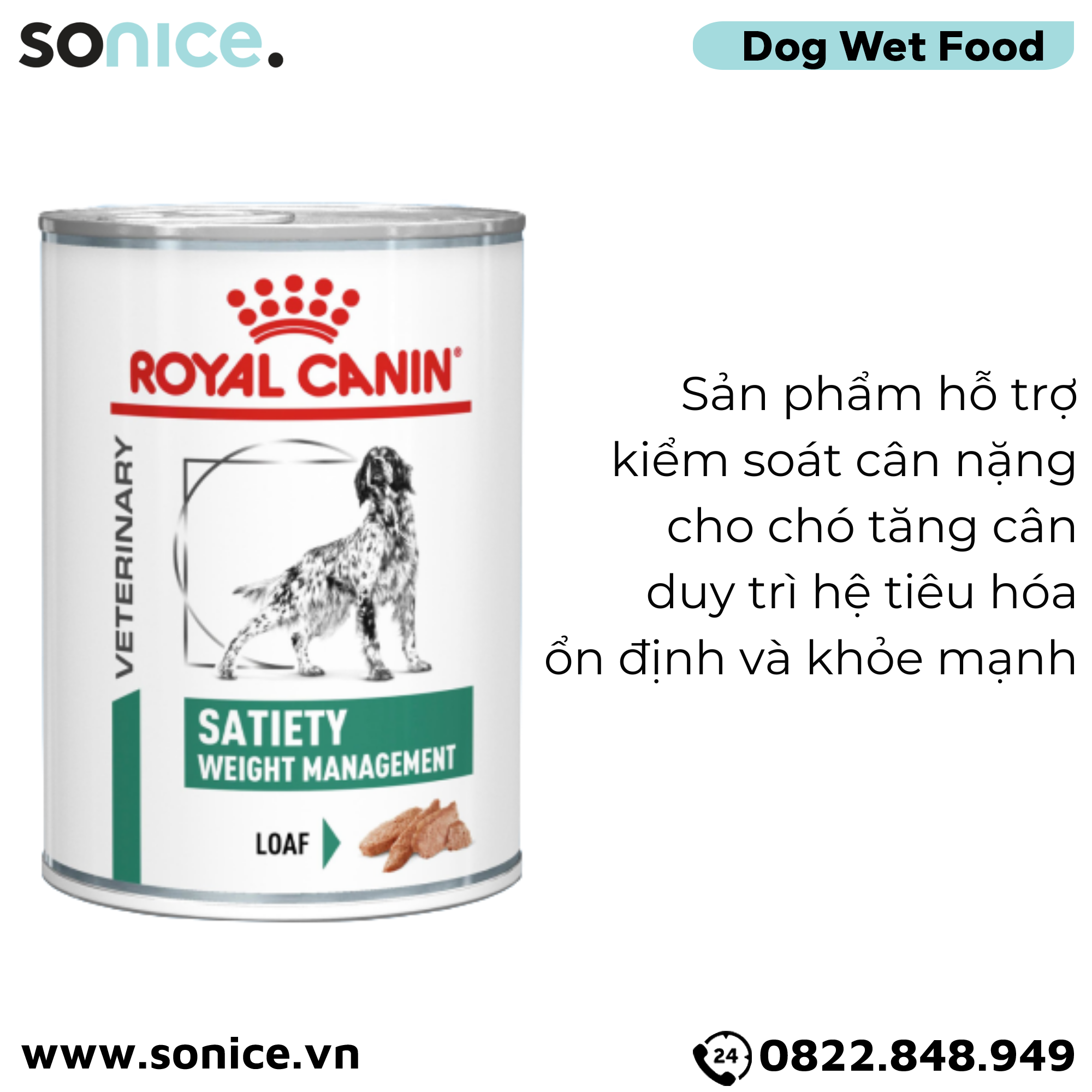Pate chó Royal Canin Satiety Canine Weight Management Loaf 410g - Hỗ trợ giảm cân SONICE.